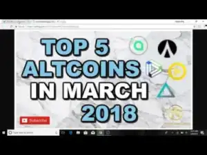 Video: Top 5 Altcoin For March 2018
